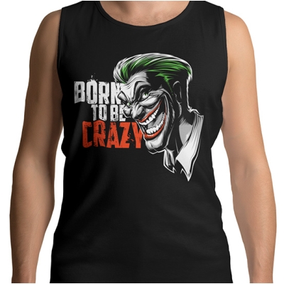 TANK TOP BORN CREAZY