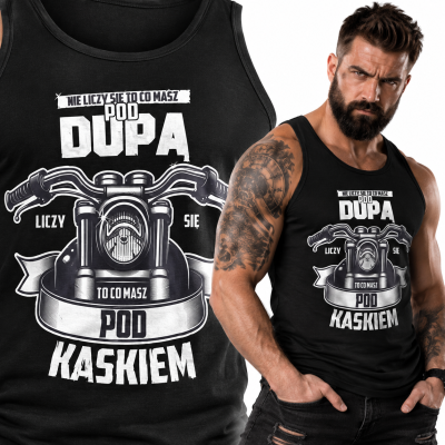 TANK TOP ŚMIESZNY MOTORYZACYJNE NIE LICZY SIE TO CO MASZ POD DUPĄ