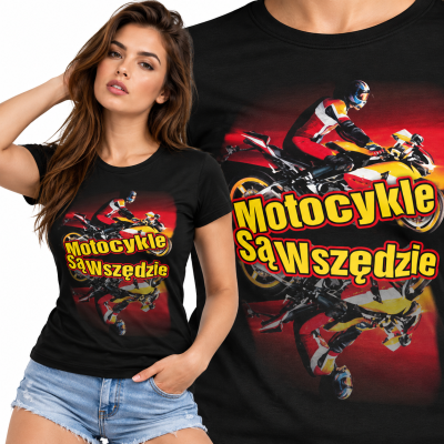KOSZULKA DAMSKA ŚMIESZNA MOTO 3
