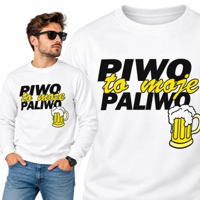 BLUZA ŚMIESZNA PIWO TO MOJE PALIWO