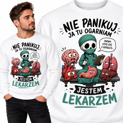 BLUZA ŚMIESZNA LEKARZE NIE PANIKUJ