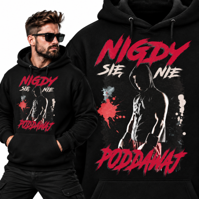 BLUZA Z KAPTUREM SPORTY WALKI  NIGDY SIĘ NIE PODDAWAJ 2