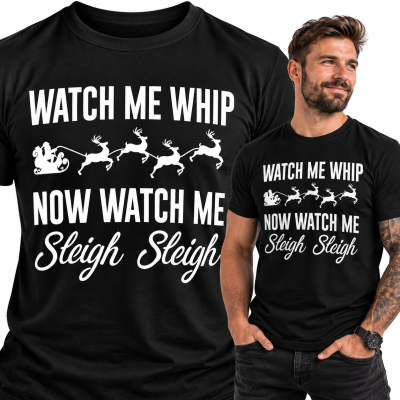 KOSZULKA ŚWIĄTECZNA WATCH ME WHIP ME SLEIGH SLEIGH