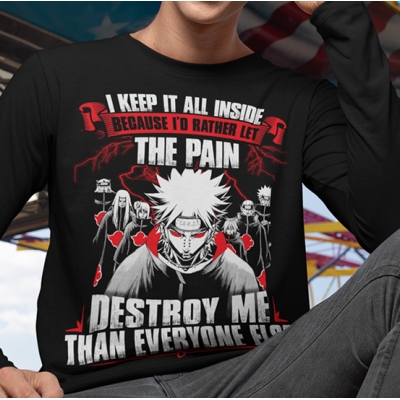 LONGSLEEVE NARUTO LET THE PAIN DESTROY ME