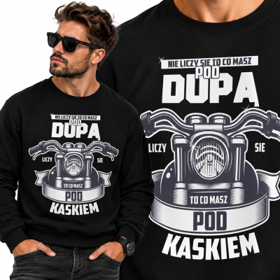 BLUZA ŚMIESZNA LICZY SIE TO CO MASZ POD DUPĄ