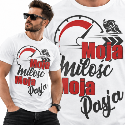 KOSZULKA ŚMIESZNA  MOJA MIŁOŚĆ MOJA PASJA 2