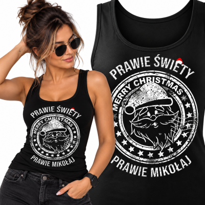 TANK TOP DAMSKI ŚWIĄTECZNY  PRAWIE ŚWIĘTY