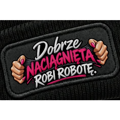 Czapka Zimowa Śmieszna Dobrze Naciągnięta Robi Robotę, Humor dla dorosłych