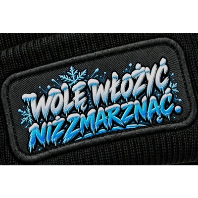 Czapka Zimowa Śmieszna Wolę Włożyć Niż Zmarznąć, Czapka na chłodne dni