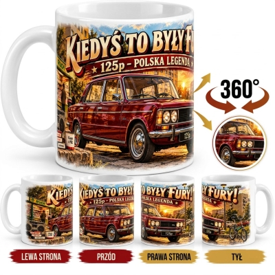 Kubek Biały Kiedyś To Były Fury 125p Polska Legenda PRL 330 ml